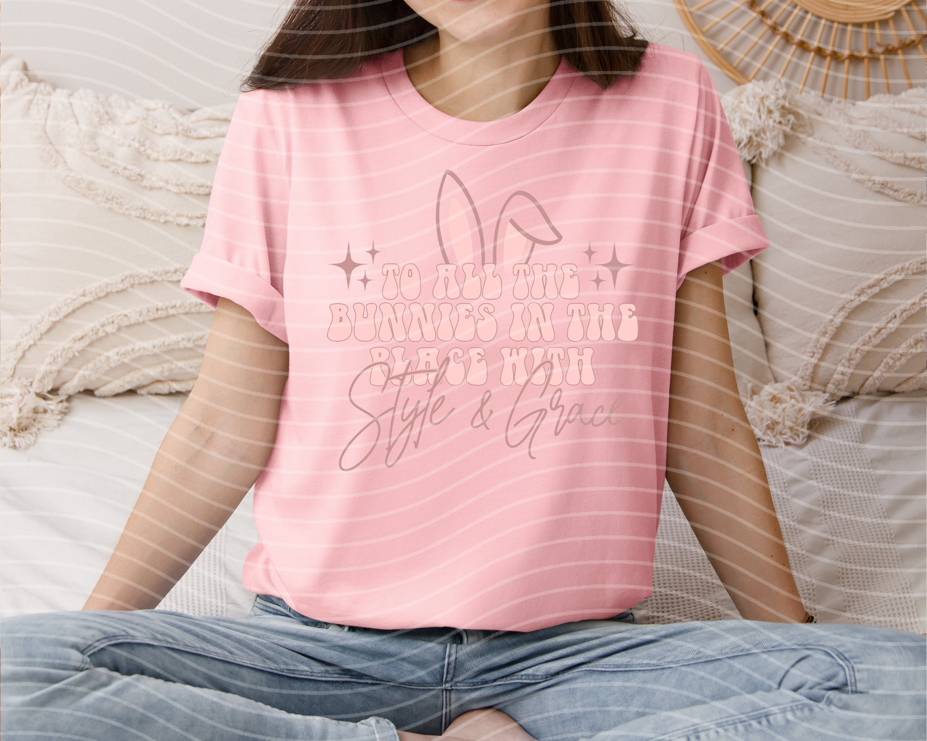 To All the Bunnies in the Place with Style and Grace Graphic Tee