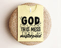God Turned This Mess Into a Masterpiece Graphic Tee