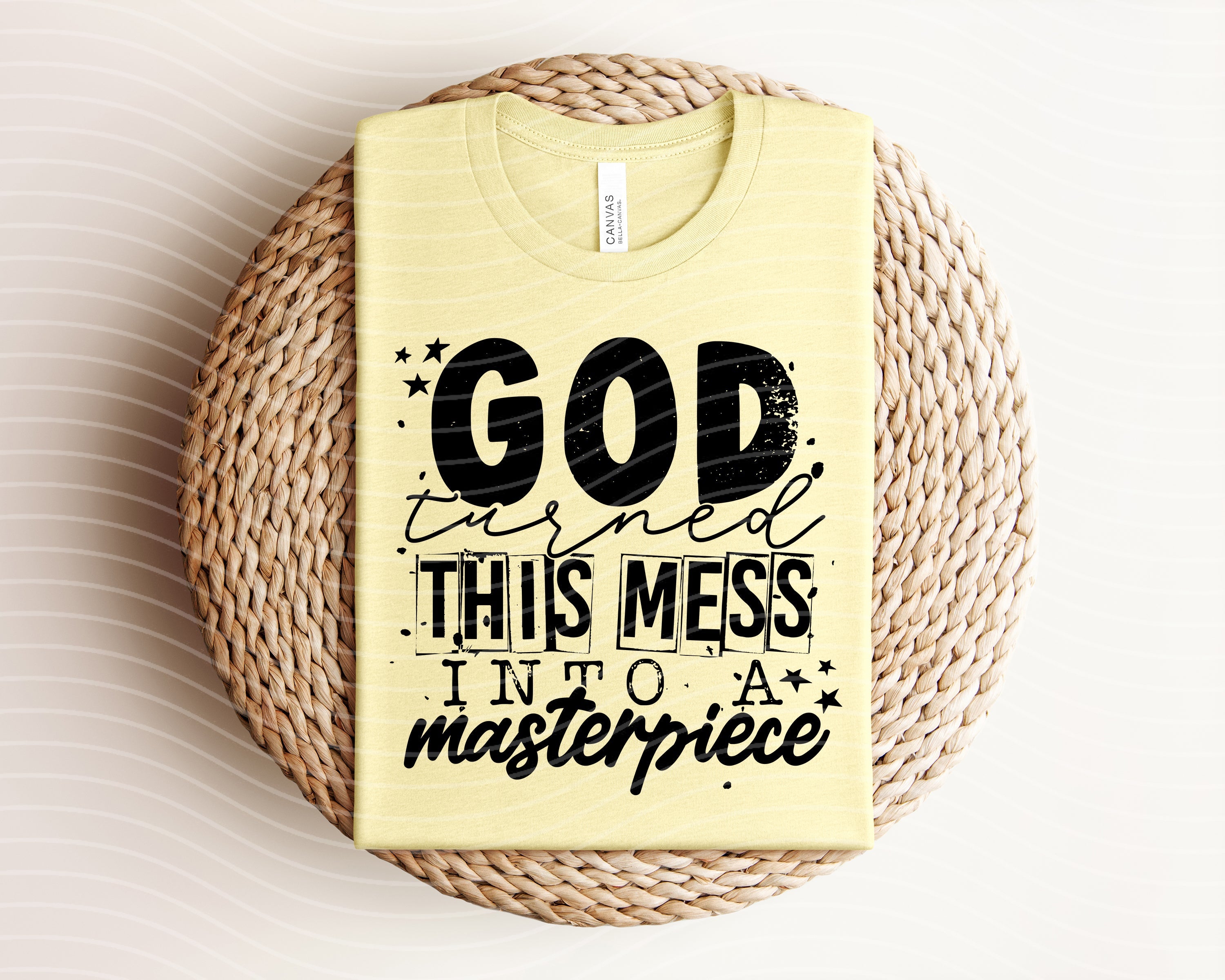 God Turned This Mess Into a Masterpiece Graphic Tee
