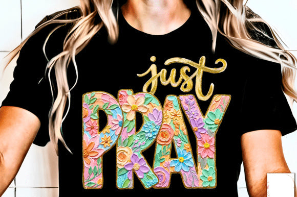 Just Pray Graphic Tee