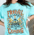 Friday is Good Graphic Tee