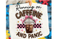 Running on Caffeine and Panic Graphic Tee