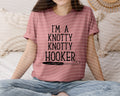I'm a Knotty Knotty Hooker Graphic Tee