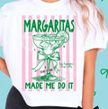 Margaritas Made Me Do It Graphic Tee
