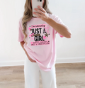 I'm Literally Just a Girl Graphic Tee