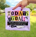 Today's Goal Graphic Tee