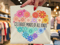 Celebrate Minds of All Kinds Graphic Tee