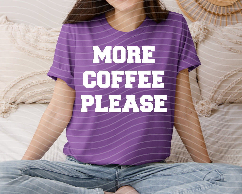 More Coffee Please Graphic Tee