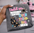 Hold On I Have to Do Some Overthinking First Graphic Tee