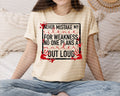 Never Mistake My Silence for Weakness Graphic Tee