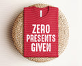 Zero Presents Given Graphic Tee