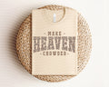 Make Heaven Crowded Graphic Tee