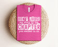 Don't Judge My Story by the Chapter You Walked in On Graphic Tee