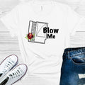 Blow Me Graphic Tee
