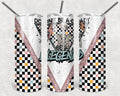 Don't Be a Lady Be a Legend 20 oz Skinny Tumbler