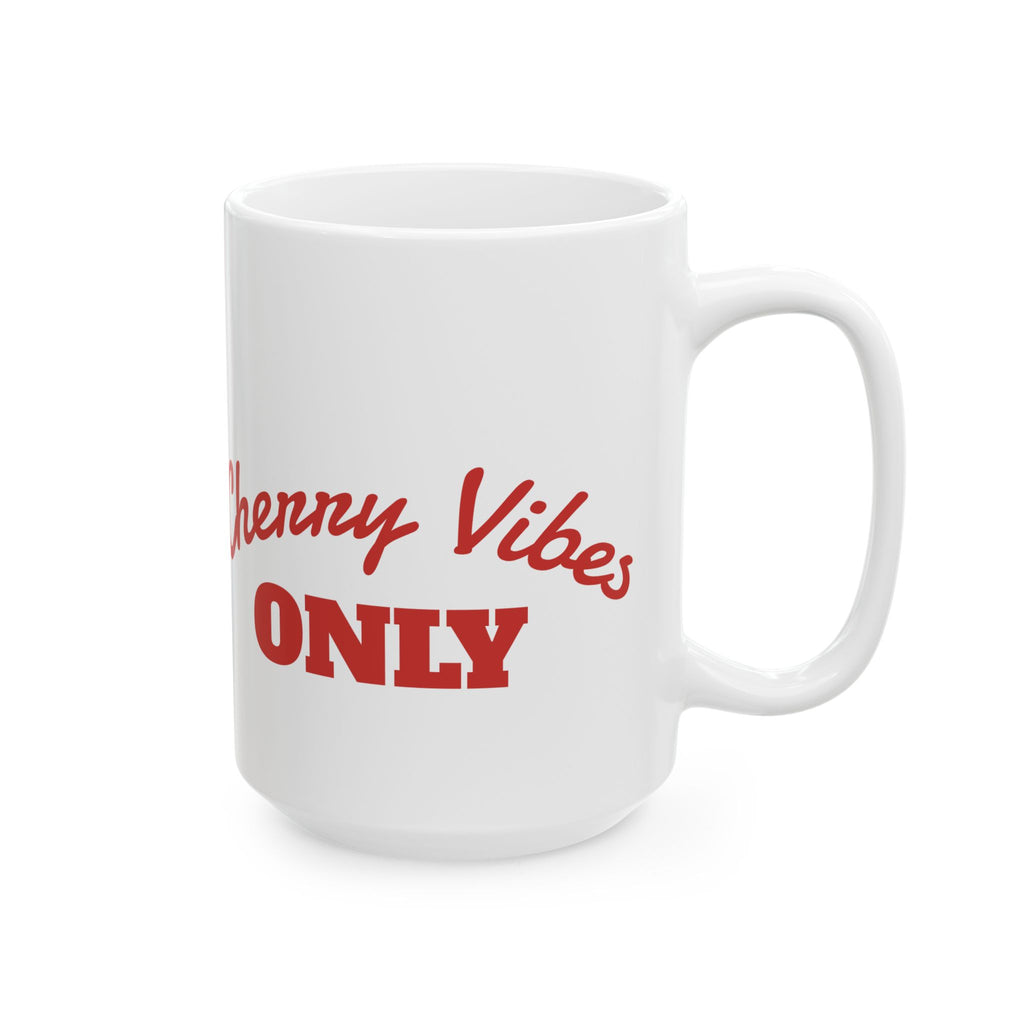 Cherry Vibes Mug — Cute Kawaii Cherry Ceramic Coffee Cup (11oz & 15oz)