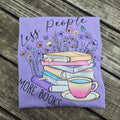 Less People More Books Graphic Tee