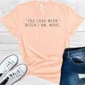 You Look Mean Graphic Tee