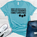 Nobody's Walking Out on This Fun Old-Fashioned Family Christmas Graphic Tee