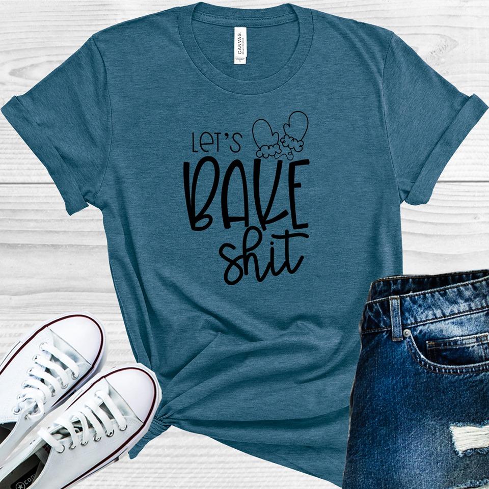 Let's Bake Sh** Graphic Tee