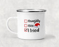 Naughty Nice I Tried Christmas Mug