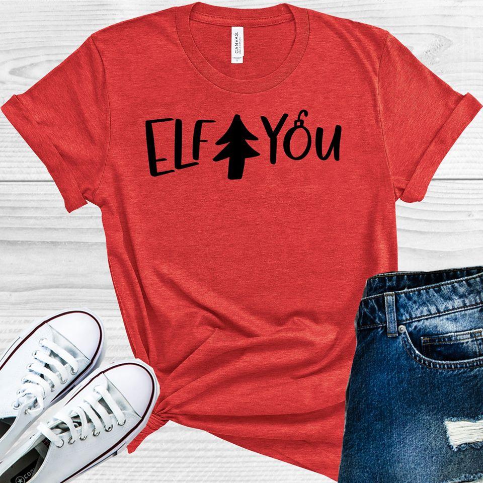 Elf You Graphic Tee