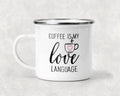 Coffee is My Love Language Mug