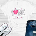 All We Need is Love and Wine We Need Wine Too Graphic Tee