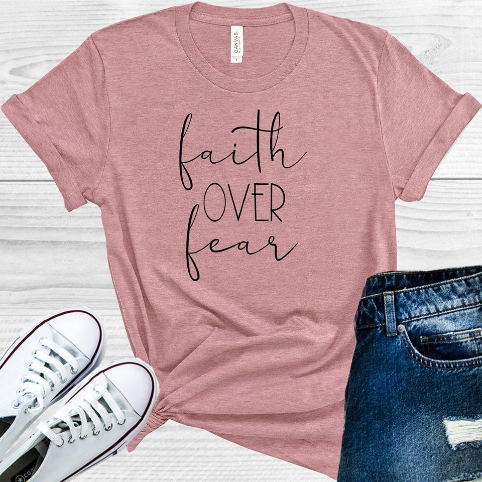Faith Over Fear Graphic Tee