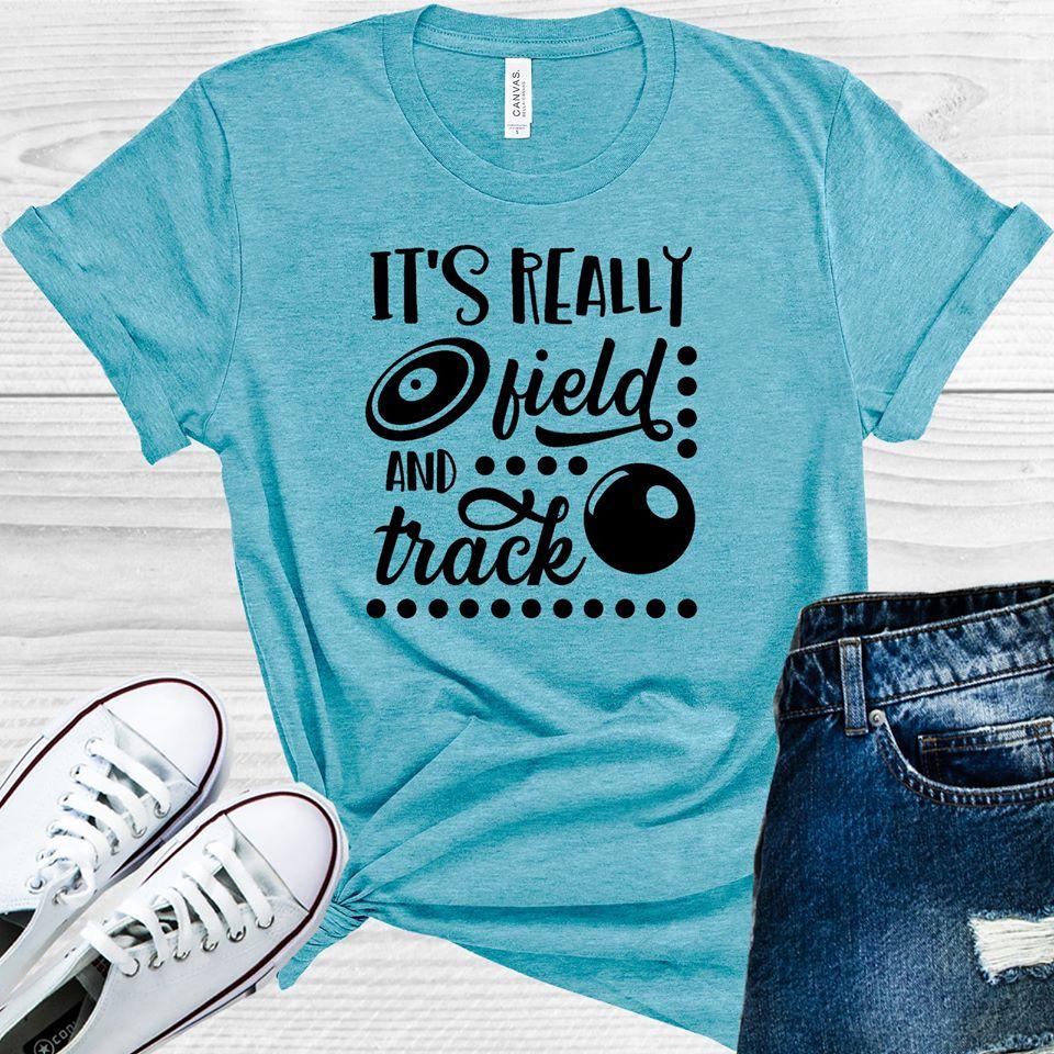 It's Really Field and Track Graphic Tee