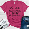 She Believed She Couldn't So God Did Graphic Tee