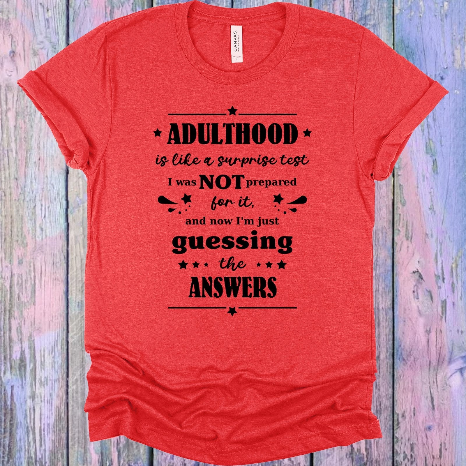 Adulthood is Like a Surprise Test Graphic Tee
