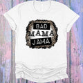 Bad Mama Jama Graphic Tee
