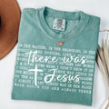 There Was Jesus Graphic Tee