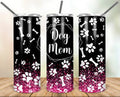 Dog Mom 20 oz Skinny Tumbler