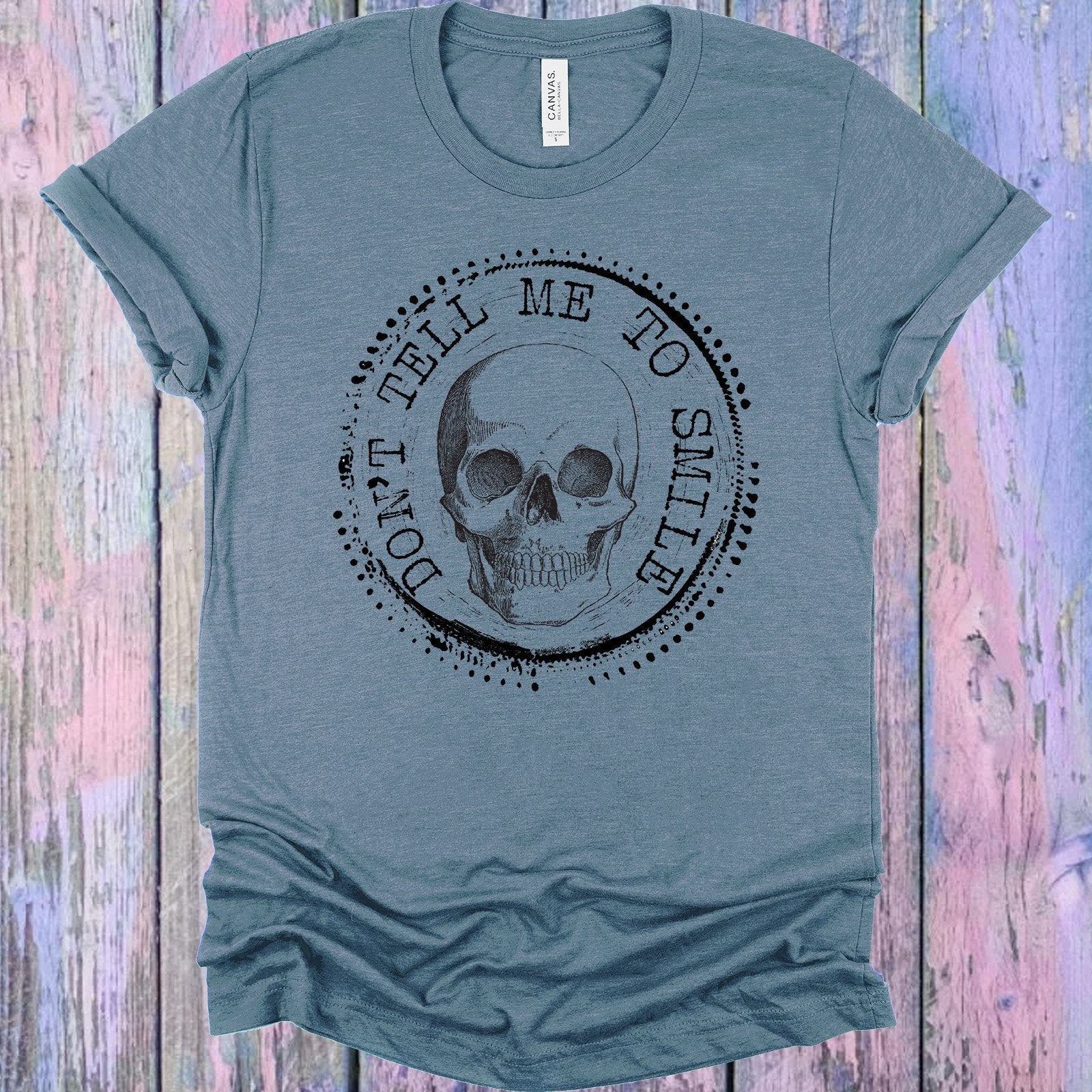 Don't Tell Me to Smile Graphic Tee
