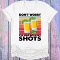 Don't Worry I've Had Both My Shots Graphic Tee