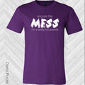 Excuse the Mess I'm a ****** Housewife Graphic Tee