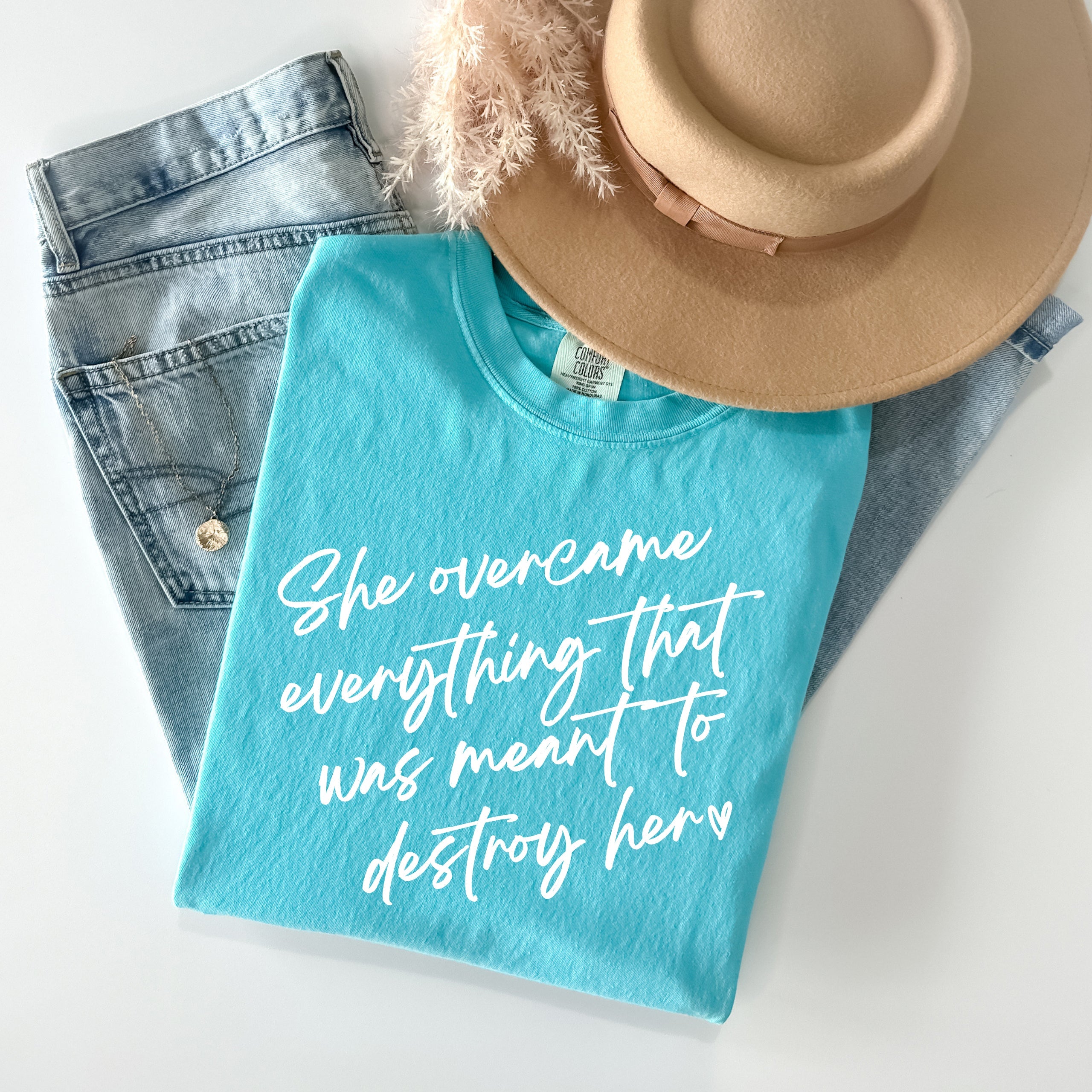 She Overcame Everything That Was Meant to Destroy Her Graphic Tee