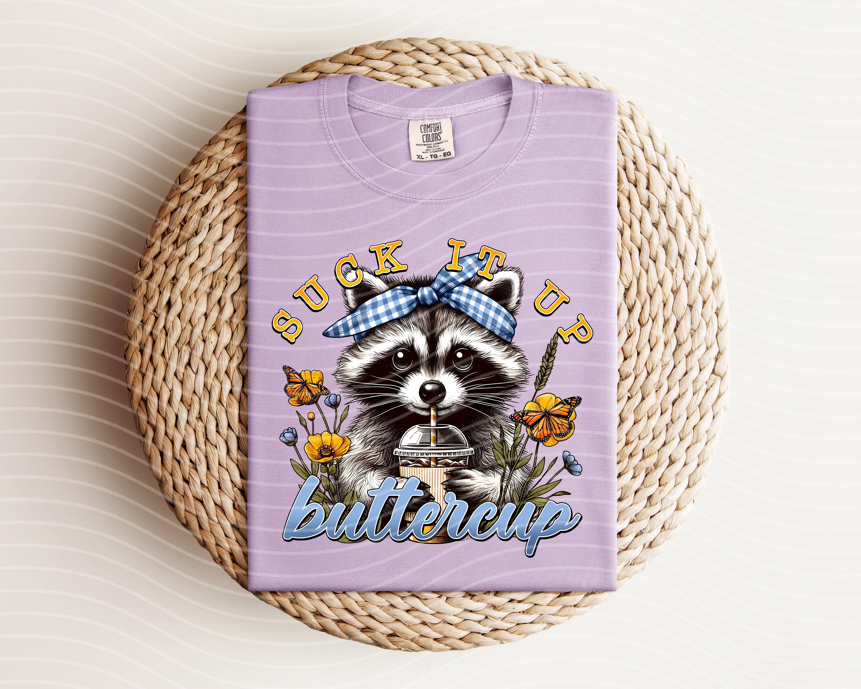 Suck It Up Buttercup Graphic Tee