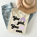 Yes Girl You Can Graphic Tee