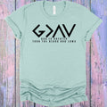 God is Greater Than the Highs and Lows Graphic Tee