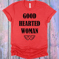 Good Hearted Woman Graphic Tee