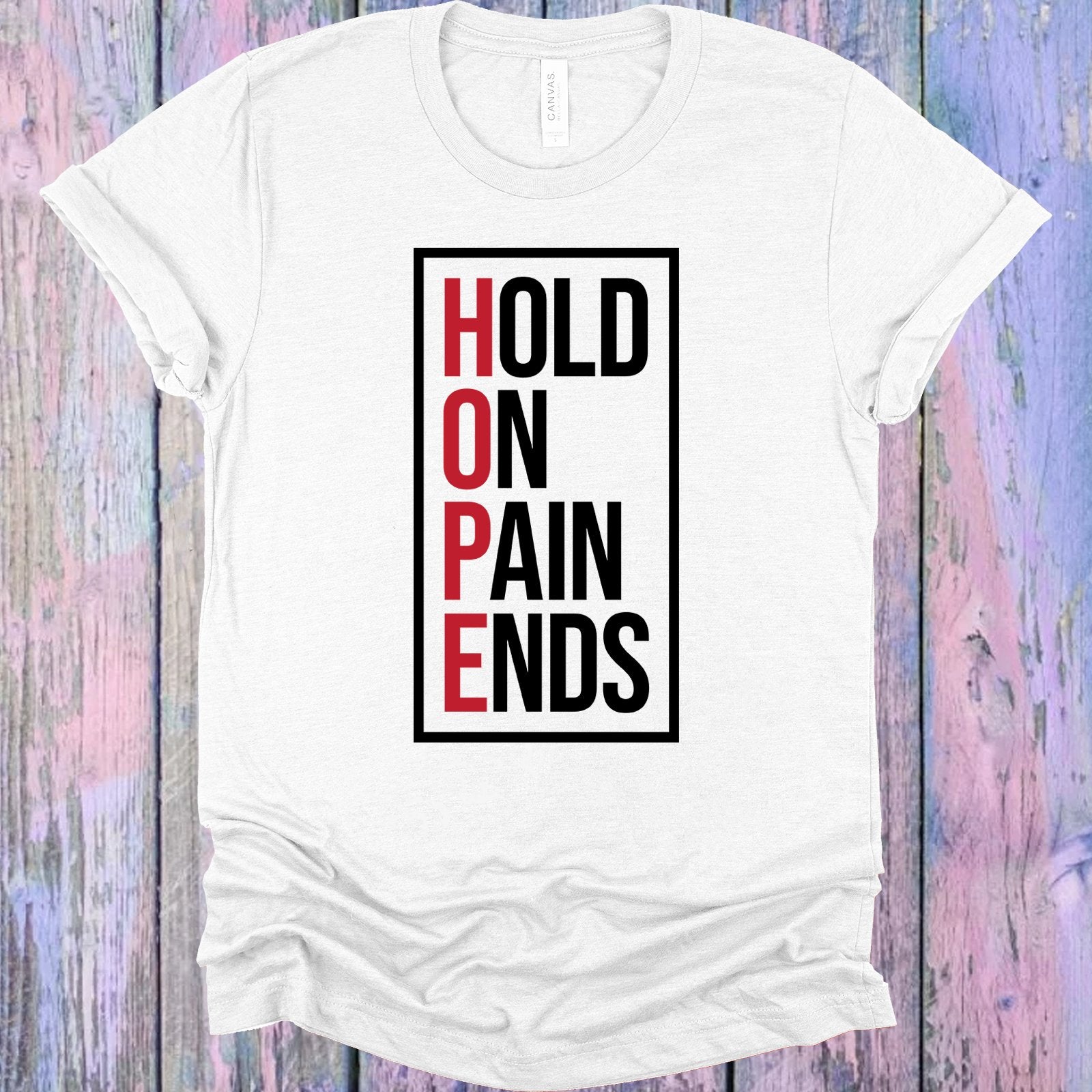 Hold on Pain Ends Graphic Tee