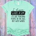 I Love Sarcasm Graphic Tee