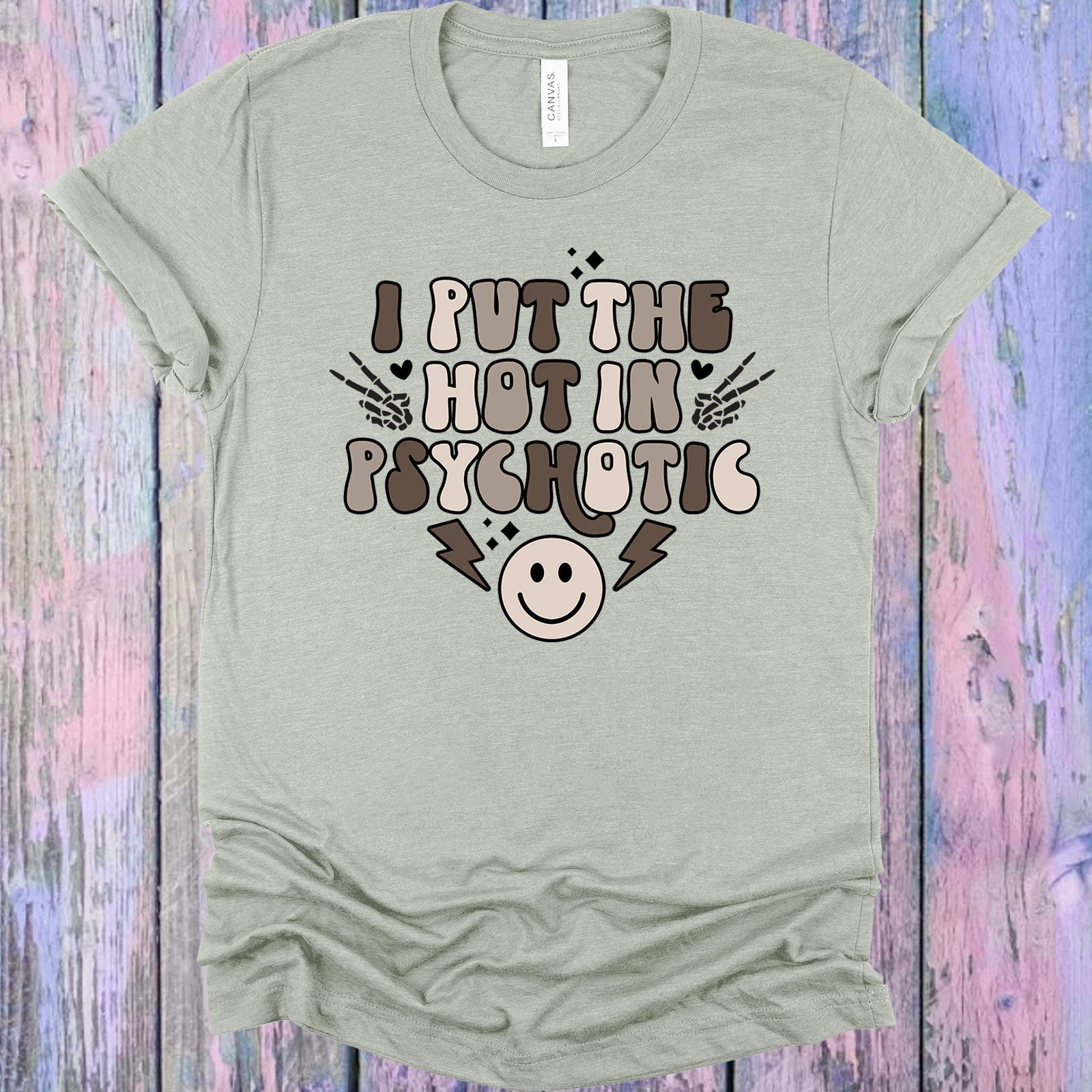 I Put the Hot in Psychotic Graphic Tee