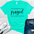I Still Remember the Days I Prayed for the Things I Have Now Graphic Tee