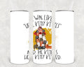 I Was Like Here Kitty Kitties 20 oz Skinny Tumbler