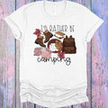 I'd Rather Be Camping Graphic Tee