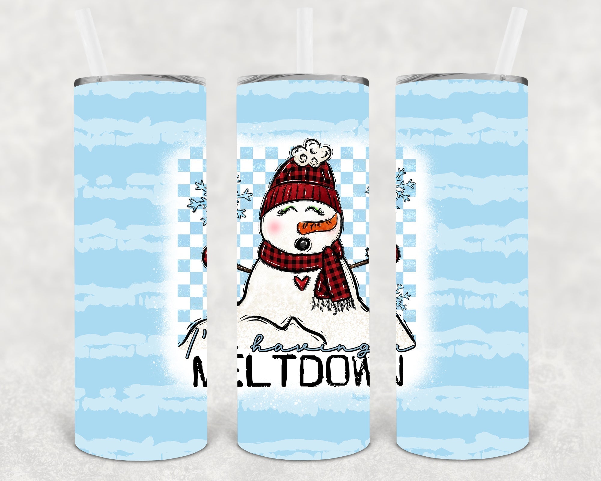 I'm Having a Meltdown 20 oz Skinny Tumbler